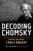 Decoding Chomsky : Science and Revolutionary Politics