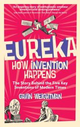 Eureka : How Invention Happens