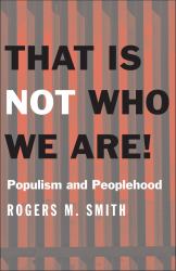 That Is Not Who We Are! : Populism and Peoplehood