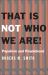 That Is Not Who We Are! : Populism and Peoplehood