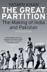 The Great Partition : The Making of India and Pakistan