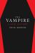 The Vampire : A New History