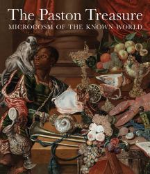 The Paston Treasure : Microcosm of the Known World