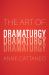 The Art of Dramaturgy