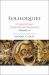 Soliloquies : St. Augustine's Cassiciacum Dialogues, Volume 4