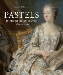 Pastels in the Musée du Louvre : 17th and 18th Centuries