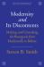 Modernity and Its Discontents : Making and Unmaking the Bourgeois from Machiavelli to Bellow