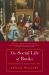 The Social Life of Books : Reading Together in the Eighteenth-Century Home