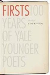 Firsts : 100 Years of Yale Younger Poets