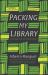 Packing My Library : An Elegy and Ten Digressions