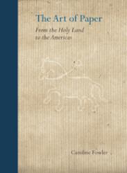 The Art of Paper : From the Holy Land to the Americas
