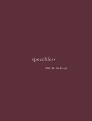 Speechless : Different by Design