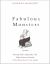 Fabulous Monsters : Dracula, Alice, Superman, and Other Literary Friends