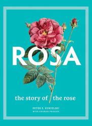 Rosa : The Story of the Rose