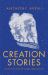 Creation Stories : Landscapes and the Human Imagination