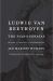 Ludwig Van Beethoven : The Piano Sonatas; History, Notation, Interpretation