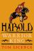 Harold : Warrior King