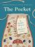 The Pocket : A Hidden History of Women's Lives, 1660-1900 The Pocket : A Hidden History of Women's Lives, 1660-1900
