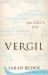 Vergil : The Poet's Life
