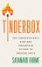 Tinderbox : The Unpredictable Rise and Uncertain Future of Modern India