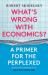 What's Wrong with Economics? : A Primer for the Perplexed