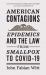 American Contagions : Epidemics and the Law from Smallpox to COVID-19