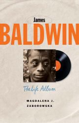James Baldwin : The Life Album
