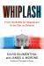 Whiplash : From the Battle for Obamacare to the War on Science