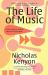 The Life of Music : New Adventures in the Western Classical Tradition