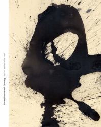 Robert Motherwell Drawing : As Fast As the Mind Itself