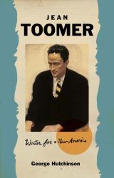 Jean Toomer : Writer for a New America