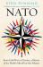 NATO : From Cold War to Ukraine, a History of the World's Most Powerful Alliance