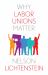 Why Labor Unions Matter
