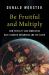 Be Fruitful and Multiply : How Fertility and Innovation Have Changed Humankind and the Earth