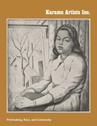Karamu Artists Inc : Printmaking, Race, and Community