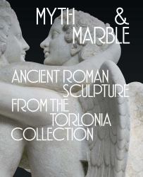 Empire of Images : Ancient Roman Sculpture from the Torlonia Collection