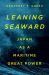 Leaning Seaward : Japan As Maritime Great Power