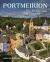 Portmeirion : The Architecture of Pleasure