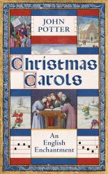 Christmas Carols : An English Enchantment