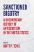 Sanctioned Bigotry : A Documentary History of Antisemitism in the United States