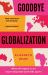 Goodbye Globalization : The Return of a Divided World
