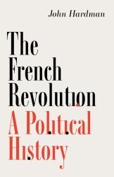 The French Revolution : A Political History