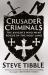 Crusader Criminals : The Knights Who Went Rogue in the Holy Land