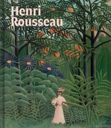 Henri Rousseau : A Painter's Secrets