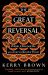 The Great Reversal : Britain, China and the 400-Year Contest for Power