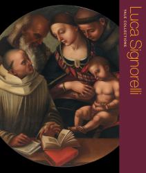Luca Signorelli : A Renaissance Tondo Recovered