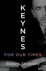 Keynes for Our Times