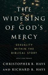 The Widening of God's Mercy : Sexuality Within the Biblical Story