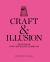 Craft and Illusion : 250 Years of Costume Making in Britain