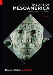 The Art of Mesoamerica : From Olmec to Aztec